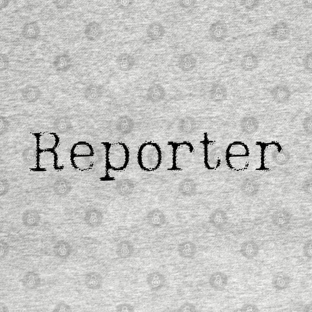 Reporter Black by CasualTeesOfFashion